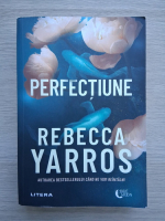 Rebecca Yarros - Perfectiune