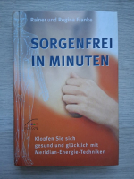 Reiner si Regina Franke - Sorgenfrei in minuten
