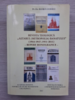 Revista Teologica Altarul (Mitropolia) Banatului (1944-1947; 1951-2011). Repere monografice