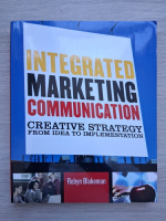 Robyn Blakeman - Integrated marketing communication. Creative strategy from idea to implementation