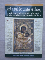 Sfantul munte Athos, marturie de veacuri a luptei pentru apararea dreptei credinte