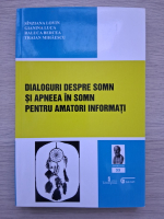 Sinziana Lovin, Gianina Luca - Dialoguri despre somn si apneea in somn pentru amatori informati