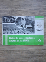 Statiunile balneoclimaterice. Izvoare de sanatate