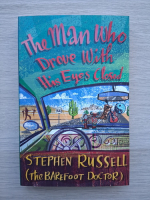 Stephen Russell - The man who drove with his eyes closed