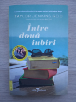 Taylor Jenkins Reid - Intre doua iubiri