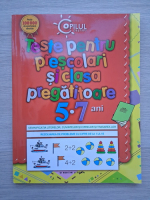 Teste pentru prescolari si clasa pregatitoare, 5-7 ani
