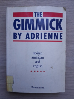 The gimmick by adrienne. Spoken american and english