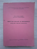Ursula Schiopu - Orientarea scolara si profesionala