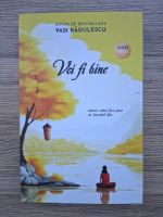 Vasi Radulescu - Vei fi bine
