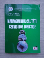 Vasile V. Neagu, Marian Busuioc - Managementul calitatii serviciilor turistice