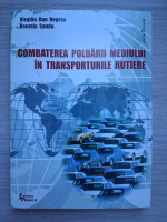 Virgiliu Dan Negrea, Venetia Sandu - Combaterea poluarii mediului in transporturile rutiere