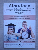 Adrian Nicolae Romonti, Cora Ardelean - Simulare, examen de bacalaureat national. Limba si literatura romana clasa a XI-a