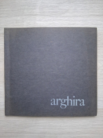 Alexandru Clinescu Arghira (carte cu autograful autorului, album) 