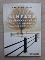 Ana-Maria Barbu - Sintaxa determinatorilor. Analiza lingvistica si aplicatie computationala