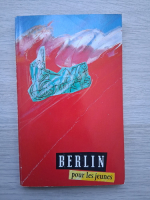 Berlin pur les jeunes (ghid turistic)