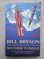 Bill Bryson - Mother tongue
