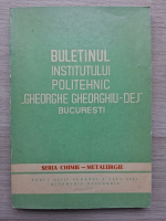 Buletinul institutului politehnic Gheorghe Ghiorghiu-Dej