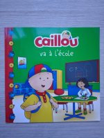 Caillou va a l'ecole