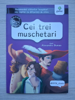 Cei trei muschetari (dupa Alexandre Dumas)