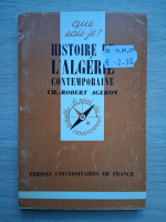 Ch. Robert Ageron - Histoire de l'algerie contemporaine