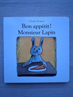 Claude Boujon - Bon appetit. Monsieur Lapin 