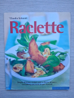 Claudia Schmidt - Raclette