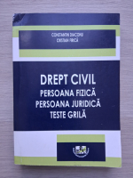 Constantin Diaconu, Cristian Firica - Drept civil. Persoana fizica, persoana juridica, teste grila