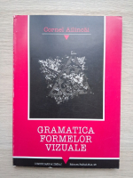 Cornel Ailincai - Gramatica formelor vizuale