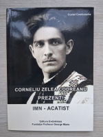 Corneliu Zelea Codreanu - Prezent. Imn-Acatist