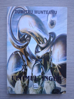 Dumitru Munteanu - Ultimul inger