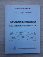 Florin-Doru Iosif - Compatibilitatea electromagnetica. Management, masura si testari