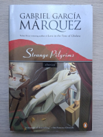 Gabriel Garcia Marquez - Strange pilgrims