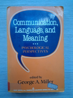 George A. Miller - Communication, language and meaning