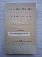 Georges Ripert - La regle morale dans les obligations civiles (1927)