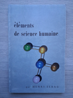 Henri Sebag - Elements de science humaine