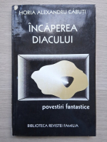Horia Alexandru Carbuti - Incaperea diacului, povestiri fantastice