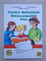 Ioan Dumitru, Vasile Molan - Fonetica, morfosintaxa, sintaxa propozitiei, fraza (caietul elevului, clasa a V-a)