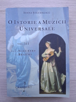Ioana Stefanescu - O istorie a muzicii universale ( volumul 3)