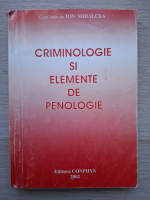 Ion Mihalcea - Criminologie si elemente de penologie