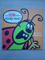 Jan Thomas - Can you make a scary face?