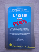 Jaques Breton - L'air en peril