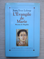 Jean Yves Leloup - L'evangile de Marie