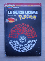 Le guide ultime de tous les Pokemon