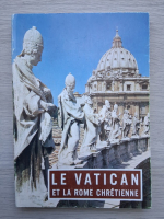Le Vatican et la Rome chretienne