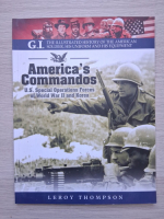 Leroy Thompson - America's Commandos. U.S. Special Operations Forces of World War II and Korea