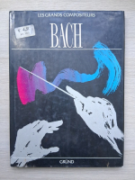 Les grands compositeurs Bach 