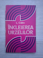 Liviu Calin - Incleierea urzelilor