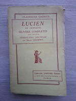 Lucien de Samosate - Oeuvres completes (volumul 2, 1934)