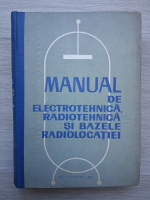 Manual de electrotehnica, radiotehnica si bazele radiolocatiei