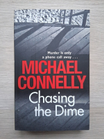 Michael Connelly - Chasing the dime